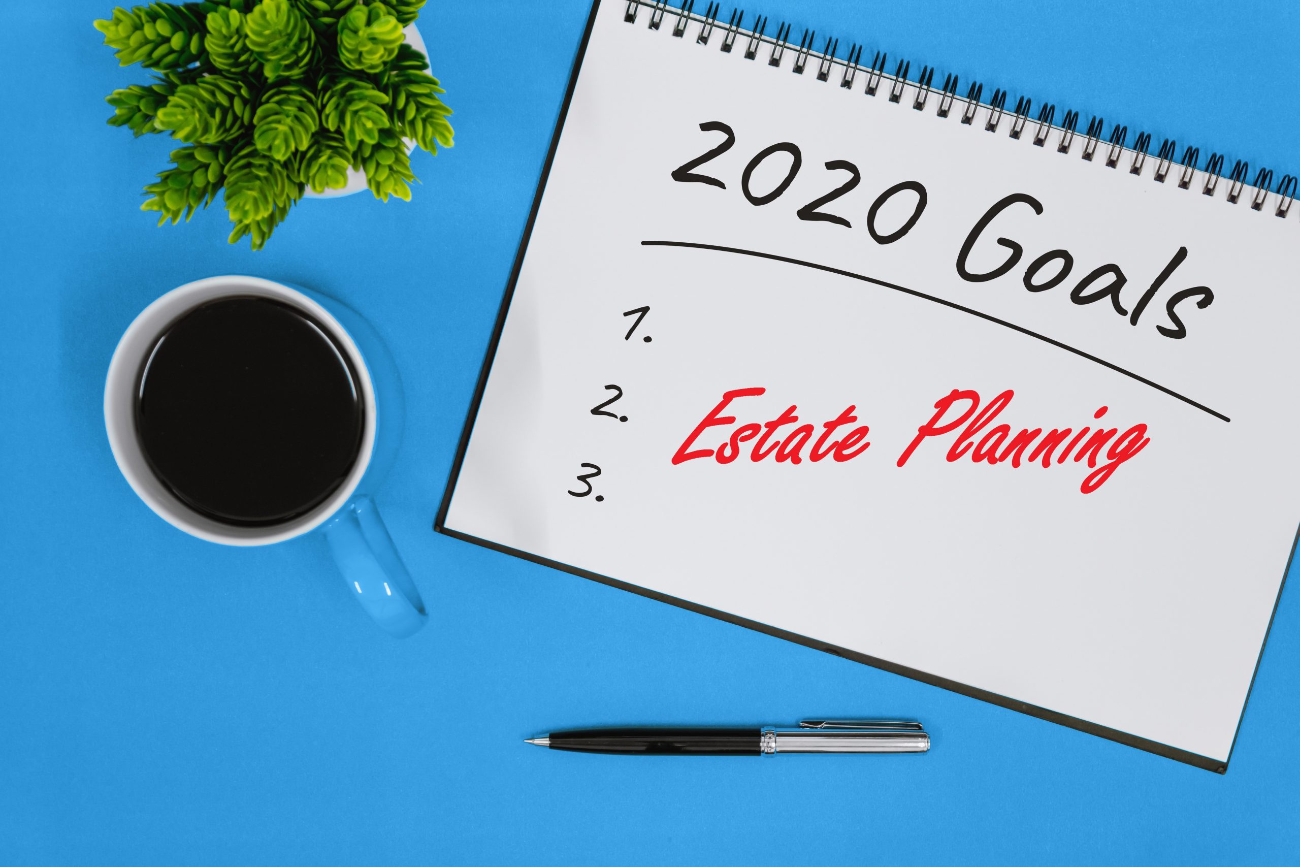 8 STEPS TO CREATING YOUR ESTATE PLAN IN THE NEW YEAR